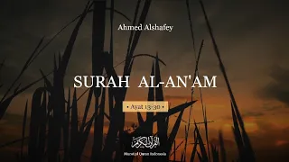 Download MUROTTAL QURAN || SURAH AL-AN'AM Ayat 13-30 || - Ahmed Alshafey MP3