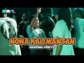 Download Lagu SENTAK PARTY - NONA KALIMANTAN - _Papa Adung_ - REMIX