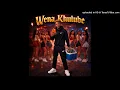 Wena Khulube - Mzee dsQ Ft. Himself NA [Official Audio] Amapiano