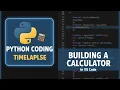 PYTHON CODING TIMELAPSE Building a Simple Calculator in VS Code