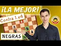 La MEJOR APERTURA de ajedrez para las NEGRAS contra 1 e4