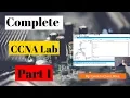 Complete CCNA Lab Part 1 of 2