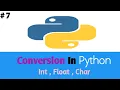 7 type Conversion int to float float to int in python
