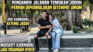 JOB KARNAVAL JADI MASKOT MALAH KETEMU PENGAMEN JADI BOS !! PERNAH DIPERMALUKAN BALASANNYA...!?