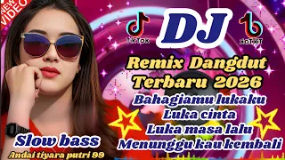 dj remix dangdut slow bass lagu viral 2026 bikin candu bahagiamu lukaku 