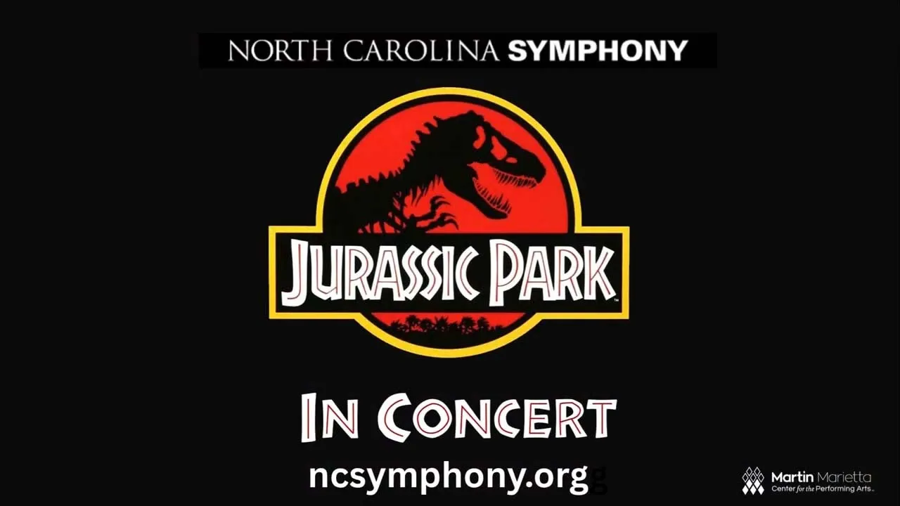 The North Carolina Symphony Says Welcome... to Jurassic Park! The North Carolina Symphony Says Welcome... to Jurassic Park!