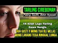 Download Lagu TARLING CIREBONAN INDRAMAYU AUDIO JERNIH ENAK DIDENGAR | LAGU TARLING