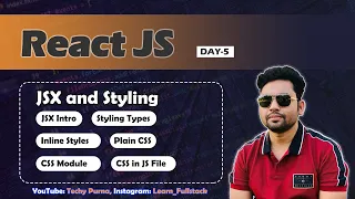ReactJS Day - 5 JSX and Styling in React Inline Styles Plain CSS CSS Modules CSS in JS Files