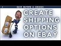 CREATE EBAY SHIPPING OPTIONS For Your Buyers Easy Step-by-step