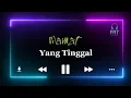 Yang Tinggal - Mamat