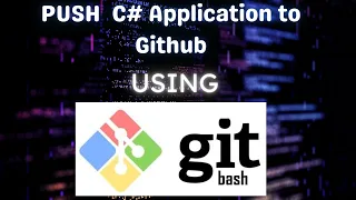 Git Bash - Pushing you C Application to Git Bash