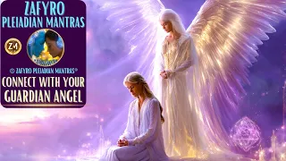 connect with your guardian angel with zafyro pleiadian mantras healing music healingmusic