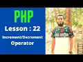 22 Basic PHP Part PHP Increment Decrement Operator