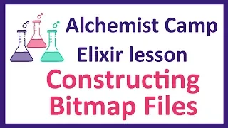 Lesson 12 Constructing bitmap files with Elixir