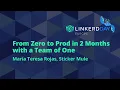 From Zero to Prod in 2 Months with a Team of One - Maria Teresa Rojas Sticker Mule
