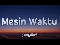 Budi Doremi – Mesin Waktu (Lirik Lagu/Lyrics)