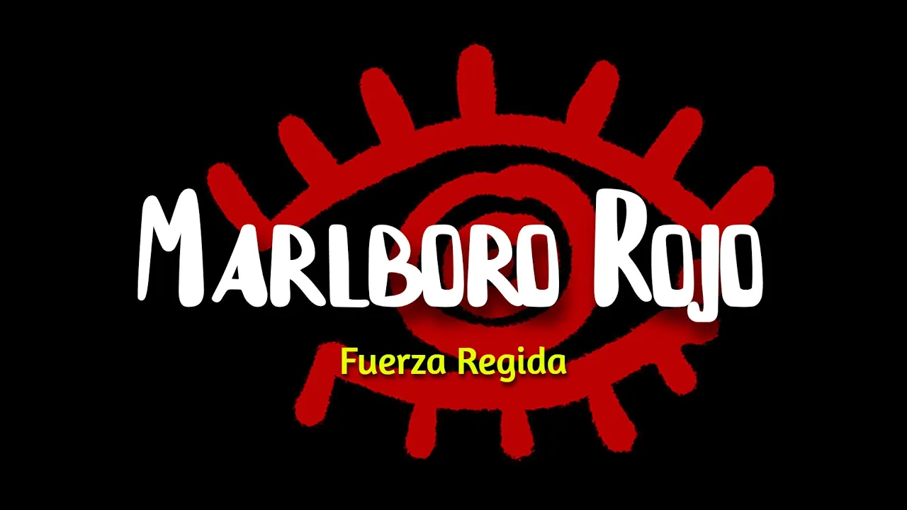Fuerza Regida - Marlboro Rojo (Letra) Fuerza Regida - Marlboro Rojo (Letra)