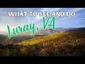 Unveiling Luray VA Top Attractions and Must-Do Activities