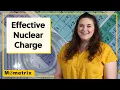 Effective Nuclear Charge Explained includes formula breakdown