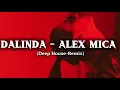 Lagu Alex Mica – Dalinda (Ahsan Remix) | European Dance Remix | Deep House Remix