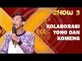 Download Lagu Stand Up Yono Bakrie: Aku dan Komeng Ada Kesamaan Komedi | SHOW 3 SUCI X