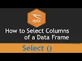 How to Select Columns Using Dplyr