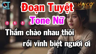 Đoạn Tuyệt Karaoke Tone Nữ Nhạc Bolero Phối Mới Dễ Hát