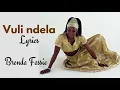Brenda Fassie    Vuli Ndlela Lyrics
