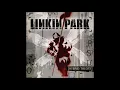 Lagu Linkin Park - Points Of Authority (Alternate Rap Verse) [Remastered]