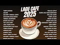 Download Lagu Lagu Akustik Café Hits 2025 | Teman Setia Saat Bekerja dan Santai