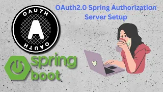 Learn OAuth2 0 Authorization Server With Spring boot Setup Latest Beginner Tutorial
