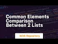 common elements comparison between 2 lists