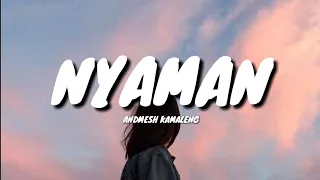 Download NYAMAN - ANDMESH KAMALENG (LYRICS) 🎵 MP3