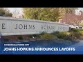 Johns Hopkins University laying off about 110 employees