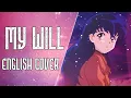 InuYasha - My Will - English Cover 【Nicki Gee】