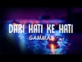 Dari Hati ke Hati - Gamma1 (Lirik)