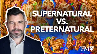 Is the Devil Supernatural vs Preternatural in Christian Theology with Dr Taylor Marshall