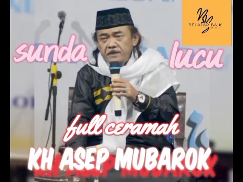 Download MP3 full ceramah KH ASEP MUBAROK|| Ceramah sunda lucu pisan!!!!