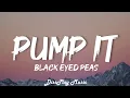 Download Lagu Black Eyed Peas - Pump It (lyrics)