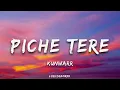 Piche Tere (Lyrics)|  Kunwarr | Latest Punjabi Song 2025 | Lyricsgenree 