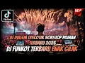 Download Lagu DJ DUGEM DISCOTIK NONSTOP FULL BASS NEW 2025 ⁉️ Dj Funkot Full Kencang ‼️ REMIX PILIHAN PALING ENAK