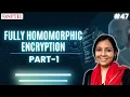 Fully Homomorphic Encryption Part 1 Quantum Algorithms Cryptography