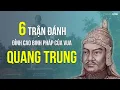 Download Lagu 6 trận đánh đỉnh cao binh pháp của vua Quang Trung - Nguyễn Huệ