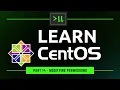 Learn CentOS Part 14 - Modifying File Permissions