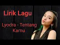 Lagu Lyodra - Tentang Kamu UnOffial lirik video
