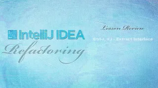 Refactoring Java With IntelliJ IDEA - 15 extract interface