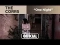 Download Lagu The Corrs - One Night (Official Music Video)