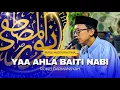 Lagu Qosidah Yaa Ahla Baiti Nabi - Nurul Musthofa Utara