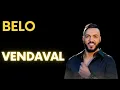 BELO  -  BELO VENDAVAL