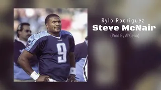 Rylo Rodriguez - Steve McNair Prod By Al Geno